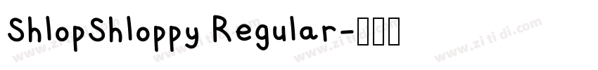 ShlopShloppy Regular字体转换